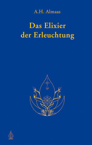 Das Elixier der Erleuchtung von Almaas,  A H