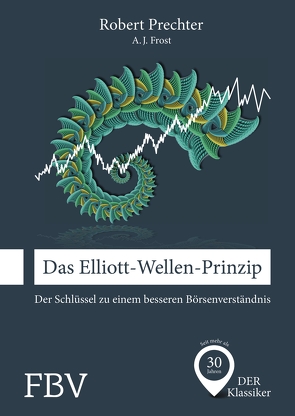 Das Elliott-Wellen-Prinzip von Frost,  A.J., Prechter,  Robert