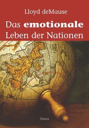 Das emotionale Leben der Nationen von DeMause,  Lloyd, Lackner,  Christian