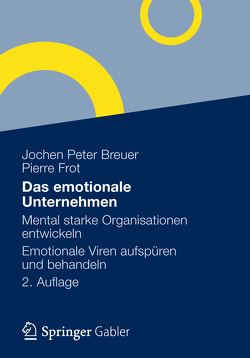 Das emotionale Unternehmen von Breuer,  Jochen Peter, Frot,  Pierre