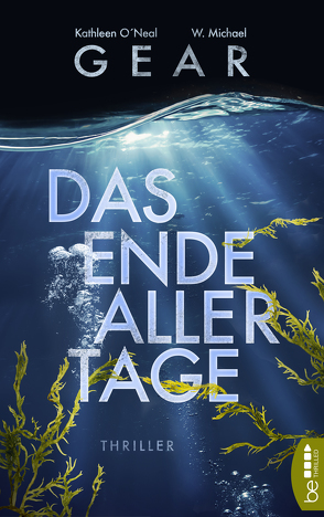 Das Ende aller Tage von Gear,  W. Michael, O'Neal Gear,  Kathleen, Schumacher,  Rainer