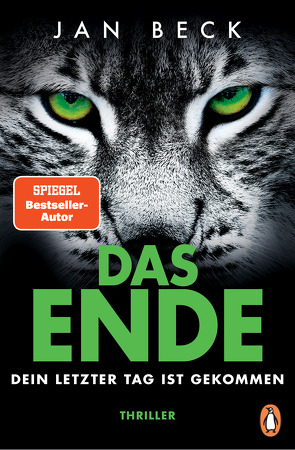 DAS ENDE – Dein letzter Tag ist gekommen von Beck,  Jan