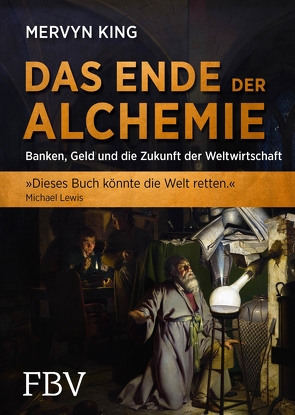 Das Ende der Alchemie von King,  Mervyn