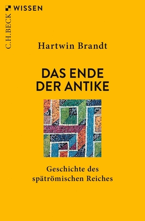 Das Ende der Antike von Brandt,  Hartwin