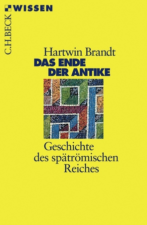 Das Ende der Antike von Brandt,  Hartwin