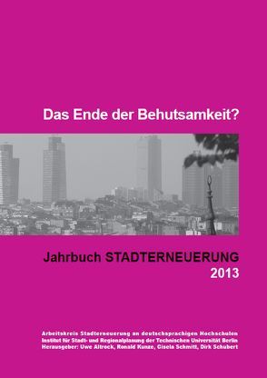 Das Ende der Behutsamkeit? von Altrock,  Uwe, Kunze,  Ronald, Schmitt,  Gisela, Schubert,  Dirk