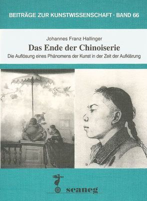 Das Ende der Chinoiserie von Hallinger,  Johannes F