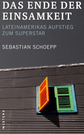 Das Ende der Einsamkeit von Schoepp,  Sebastian