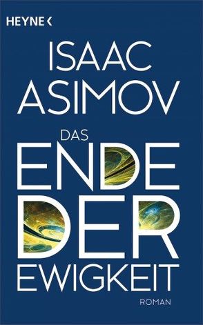 Das Ende der Ewigkeit von Asimov,  Isaac, Brumm,  Walter