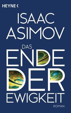 Das Ende der Ewigkeit von Asimov,  Isaac, Brumm,  Walter