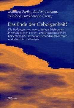 Das Ende der Geborgenheit? von Hackhausen,  Winfried, Meermann,  Rolf, Zielke,  Manfred