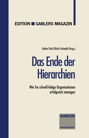 Das Ende der Hierarchien von Schwalb,  Ulrich, Skirl,  Stefan