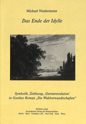 Das Ende der Idylle von Niedermeier,  Michael