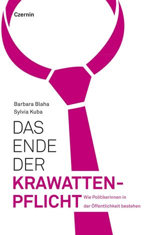 Das Ende der Krawattenpflicht von Blaha,  Barbara, Kuba,  Sylvia