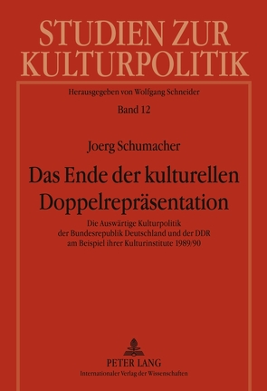 Das Ende der kulturellen Doppelrepräsentation von Schumacher,  Joerg