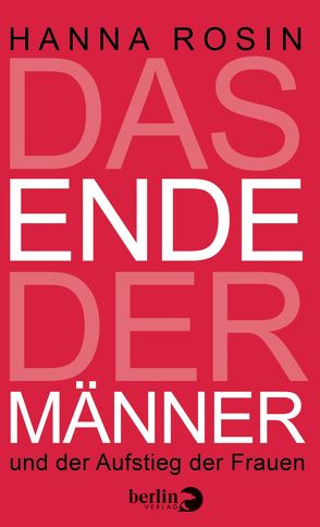 Das Ende der Männer von Dierlamm,  Helmut, Rosin,  Hanna, Schlatterer,  Heike