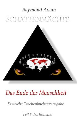 Das Ende der Menschheit von Adam,  Raymond