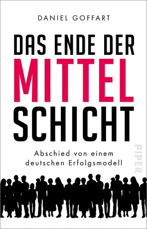 Das Ende der Mittelschicht von Goffart,  Daniel