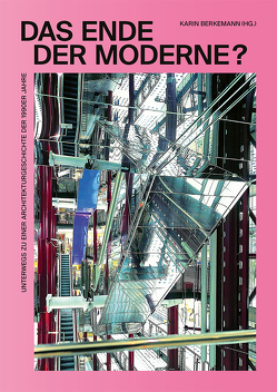 Das Ende der Moderne? von Berkemann,  Karin