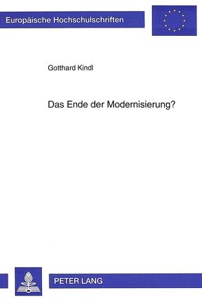 Das Ende der Modernisierung? von Kindl,  Gotthard