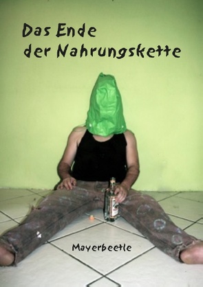 Das Ende der Nahrungskette von Mayerbeetle,  M