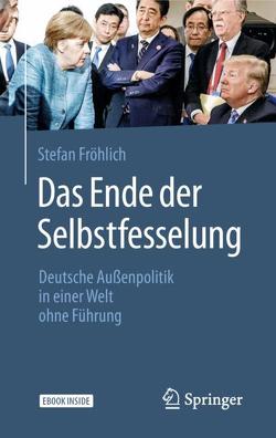 Das Ende der Selbstfesselung von Fröhlich,  Stefan