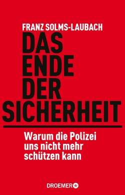 Das Ende der Sicherheit von Solms-Laubach,  Franz