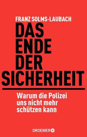 Das Ende der Sicherheit von Solms-Laubach,  Franz