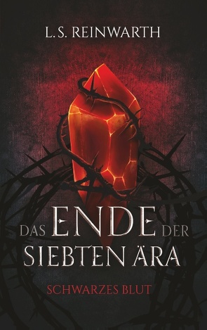 Das Ende der siebten Ära von Reinwarth,  Louisa S.