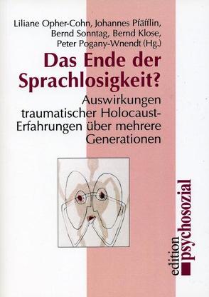 Das Ende der Sprachlosigkeit? von Klose,  Bernd, Opher-Cohn,  Liliane, Pfäfflin,  Johannes, Pogany-Wnendt,  Peter, Sonntag,  Bernd