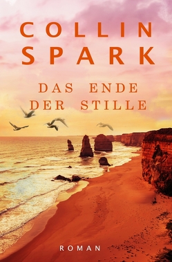 Das Ende der Stille von Spark,  Collin