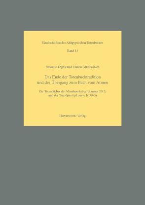 Das Ende der Totenbuchtradition und der Übergang zum Buch vom Atmen von Müller-Roth,  Marcus, Töpfer,  Susanne