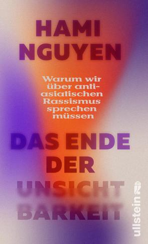 Das Ende der Unsichtbarkeit von Nguyen,  Hami