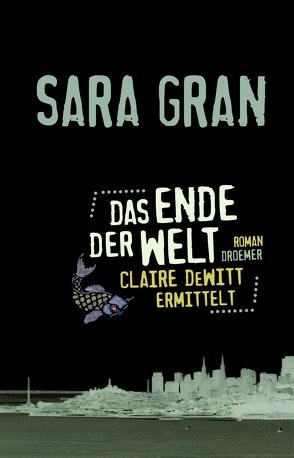 Das Ende der Welt von Bonné,  Eva, Gran,  Sara