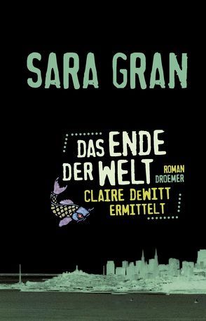 Das Ende der Welt von Bonné,  Eva, Gran,  Sara