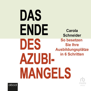 Das Ende des Azubimangels von Sanders,  Madeleine Coco, Schneider,  Carola