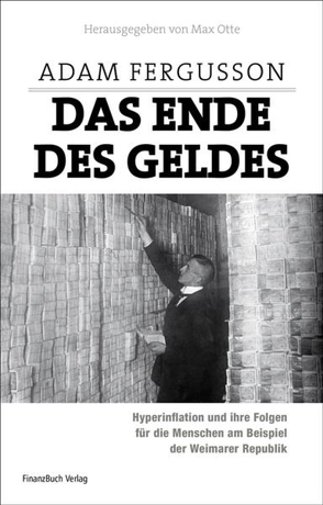 Das Ende des Geldes von Fergusson,  Adam, Otte,  Max