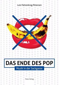 Das Ende des Pop von de la Motte-Haber,  Helga, Fahrenkrog-Petersen,  Lutz