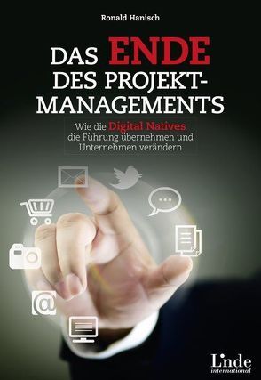 Das Ende des Projektmanagements von Hanisch,  Ronald