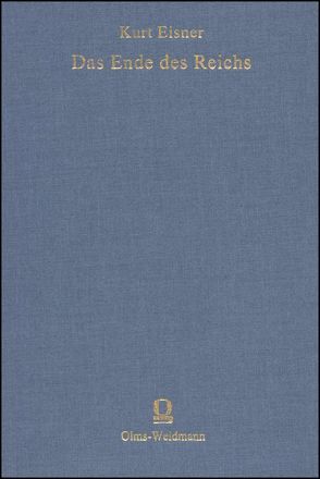 Das Ende des Reichs von Eisner,  Kurt