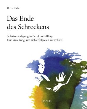 Das Ende des Schreckens von Räfle,  Peter