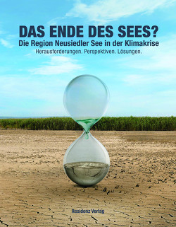 Das Ende des Neusiedler Sees? von Jänisch,  Christian, Lang,  Alois, Watzek,  Bibi