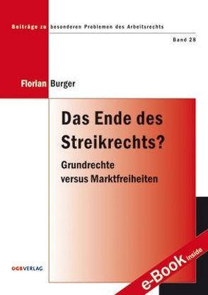 Das Ende des Streikrechts? von Burger,  Florian