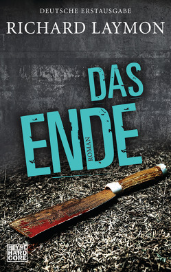 Das Ende von Häußler,  Marcel, Laymon,  Richard