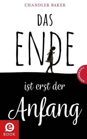 Das Ende ist erst der Anfang von Baker,  Chandler, Bean,  Gerda, Formlabor