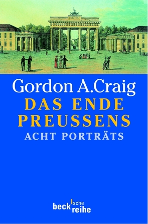 Das Ende Preußens von Craig,  Gordon A., Siber,  Karl Heinz
