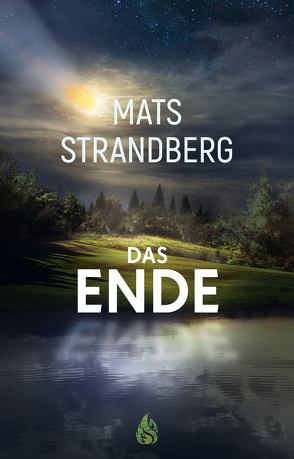 Das Ende von Rieck-Blankenburg,  Antje, Strandberg,  Mats