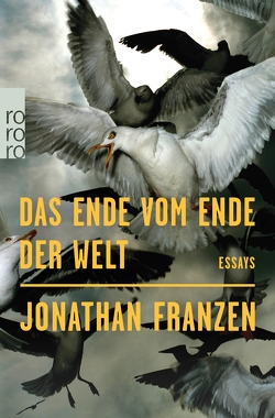 Das Ende vom Ende der Welt von Abarbanell,  Bettina, Franzen,  Jonathan, Freund,  Wieland