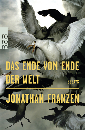 Das Ende vom Ende der Welt von Abarbanell,  Bettina, Franzen,  Jonathan, Freund,  Wieland