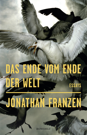 Das Ende vom Ende der Welt von Abarbanell,  Bettina, Franzen,  Jonathan, Freund,  Wieland